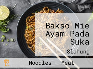 Bakso Mie Ayam Pada Suka