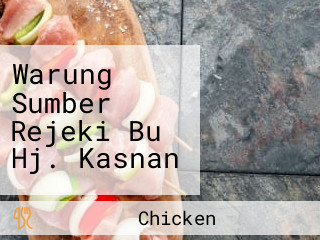 Warung Sumber Rejeki Bu Hj. Kasnan