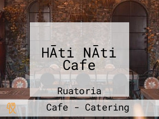 HĀti NĀti Cafe