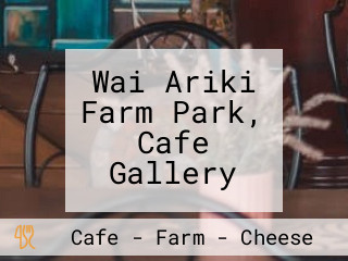 Wai Ariki Farm Park, Cafe Gallery