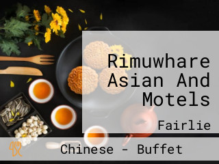 Rimuwhare Asian And Motels