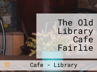 The Old Library Cafe Fairlie