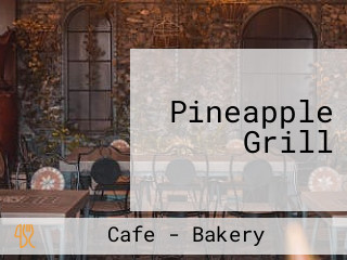 Pineapple Grill