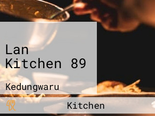 Lan Kitchen 89