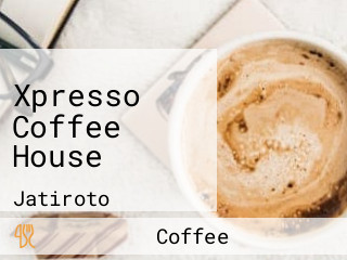 Xpresso Coffee House