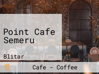 Point Cafe Semeru