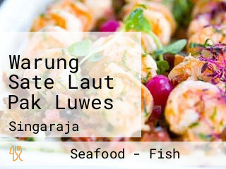 Warung Sate Laut Pak Luwes