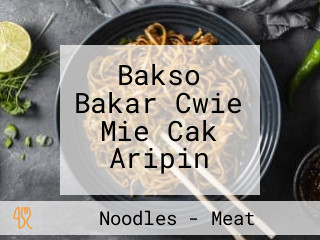 Bakso Bakar Cwie Mie Cak Aripin