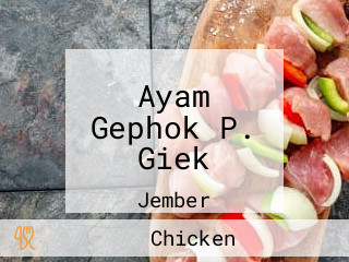 Ayam Gephok P. Giek