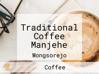 Traditional Coffee Manjehe