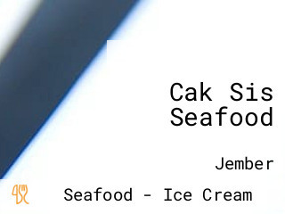 Cak Sis Seafood