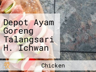 Depot Ayam Goreng Talangsari H. Ichwan