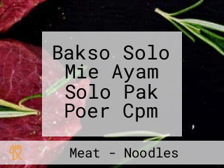 Bakso Solo Mie Ayam Solo Pak Poer Cpm