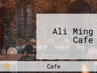 Ali Ming Cafe