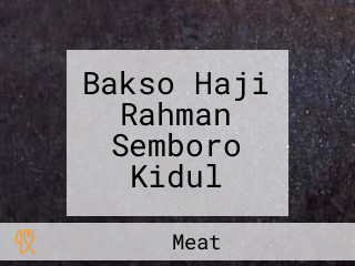 Bakso Haji Rahman Semboro Kidul