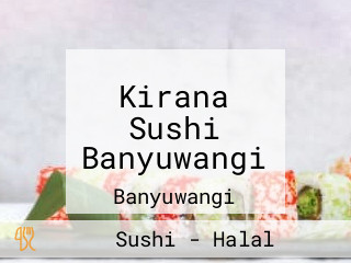 Kirana Sushi Banyuwangi