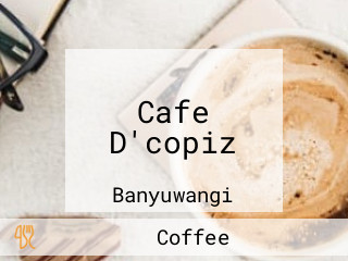 Cafe D'copiz