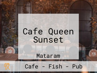 Cafe Queen Sunset