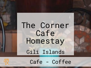 The Corner Cafe Homestay