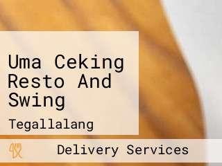 Uma Ceking Resto And Swing