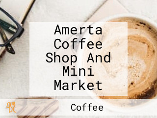 Amerta Coffee Shop And Mini Market