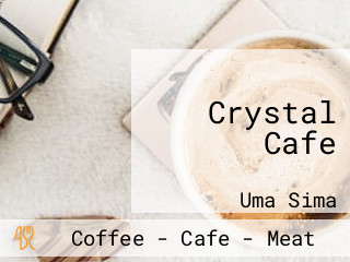 Crystal Cafe