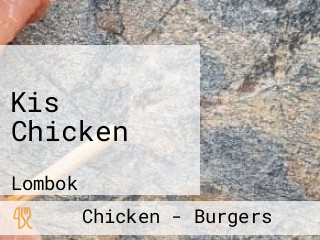 Kis Chicken