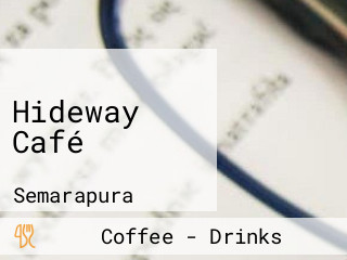 Hideway Café