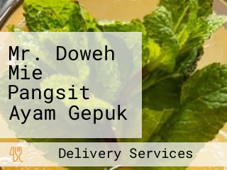 Mr. Doweh Mie Pangsit Ayam Gepuk