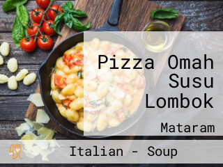 Pizza Omah Susu Lombok