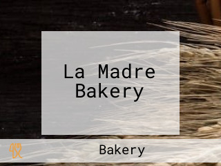 La Madre Bakery