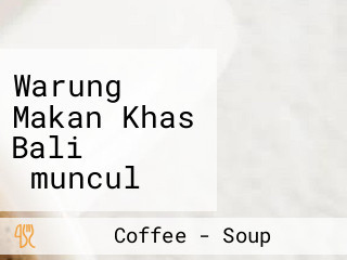 Warung Makan Khas Bali ‟muncul Jaya Indah”