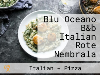 Blu Oceano B&b Italian Rote Nembrala