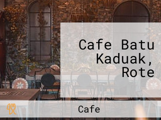 Cafe Batu Kaduak, Rote