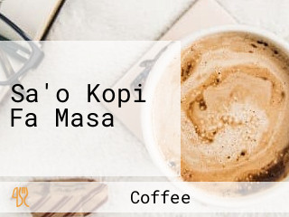 Sa'o Kopi Fa Masa