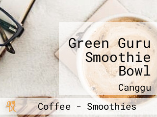 Green Guru Smoothie Bowl