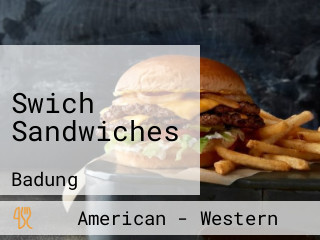 Swich Sandwiches