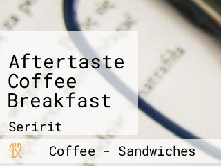 Aftertaste Coffee Breakfast