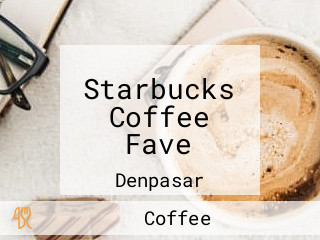 Starbucks Coffee Fave