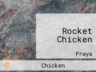 Rocket Chicken