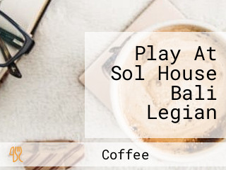 Play At Sol House Bali Legian