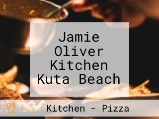 Jamie Oliver Kitchen Kuta Beach