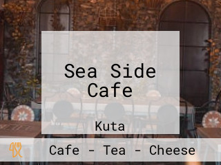 Sea Side Cafe