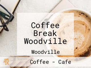 Coffee Break Woodville