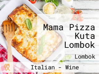 Mama Pizza Kuta Lombok