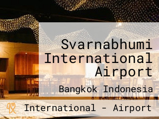 Svarnabhumi International Airport