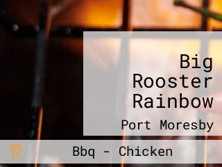 Big Rooster Rainbow