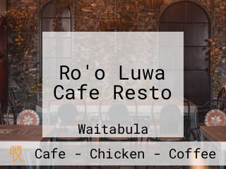 Ro'o Luwa Cafe Resto