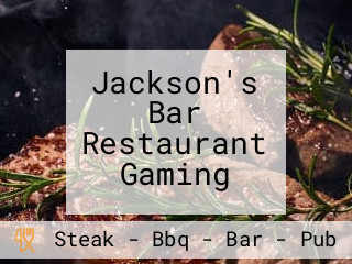 Jackson's Bar Restaurant Gaming