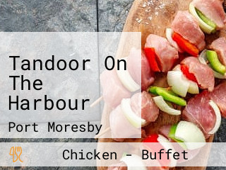 Tandoor On The Harbour